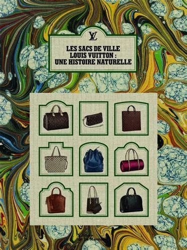 SACS DE VILLE LOUIS VUITTON (LES) :UNE HISTOIRE 